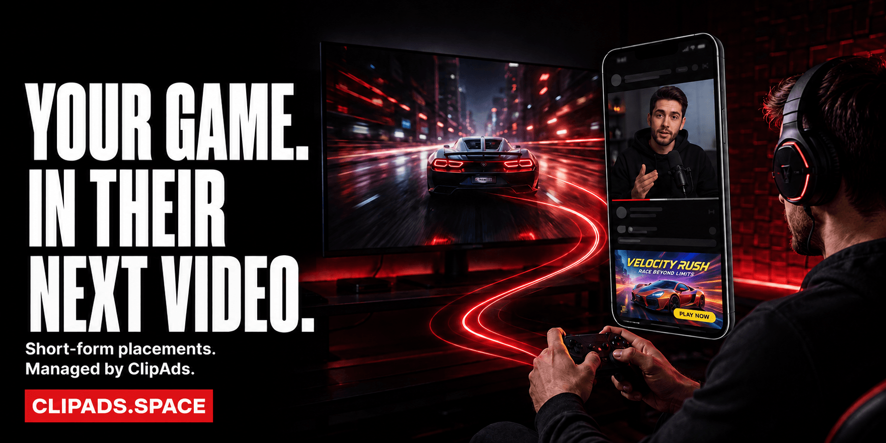 Your game. In their next video. Short-form placements. Managed by ClipAds. ClipAds.space. Illustrative gaming scene with an in-video game promotion.