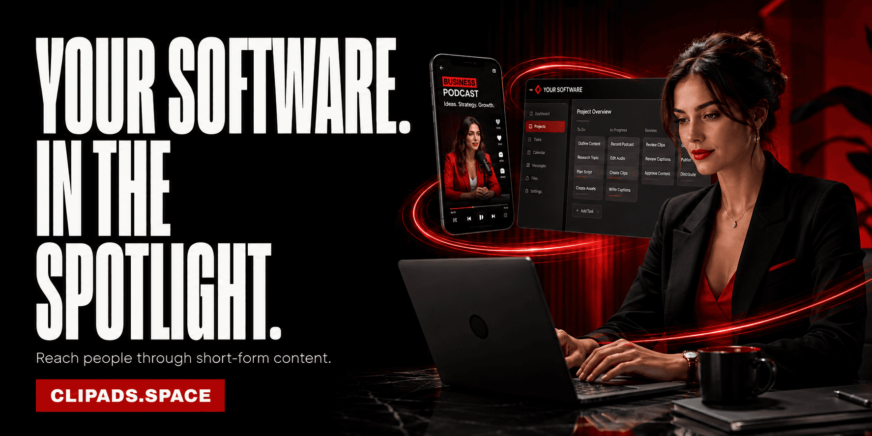 Your software. In the spotlight. Reach people through short-form content. ClipAds.space. Illustrative business podcast and software workflow.